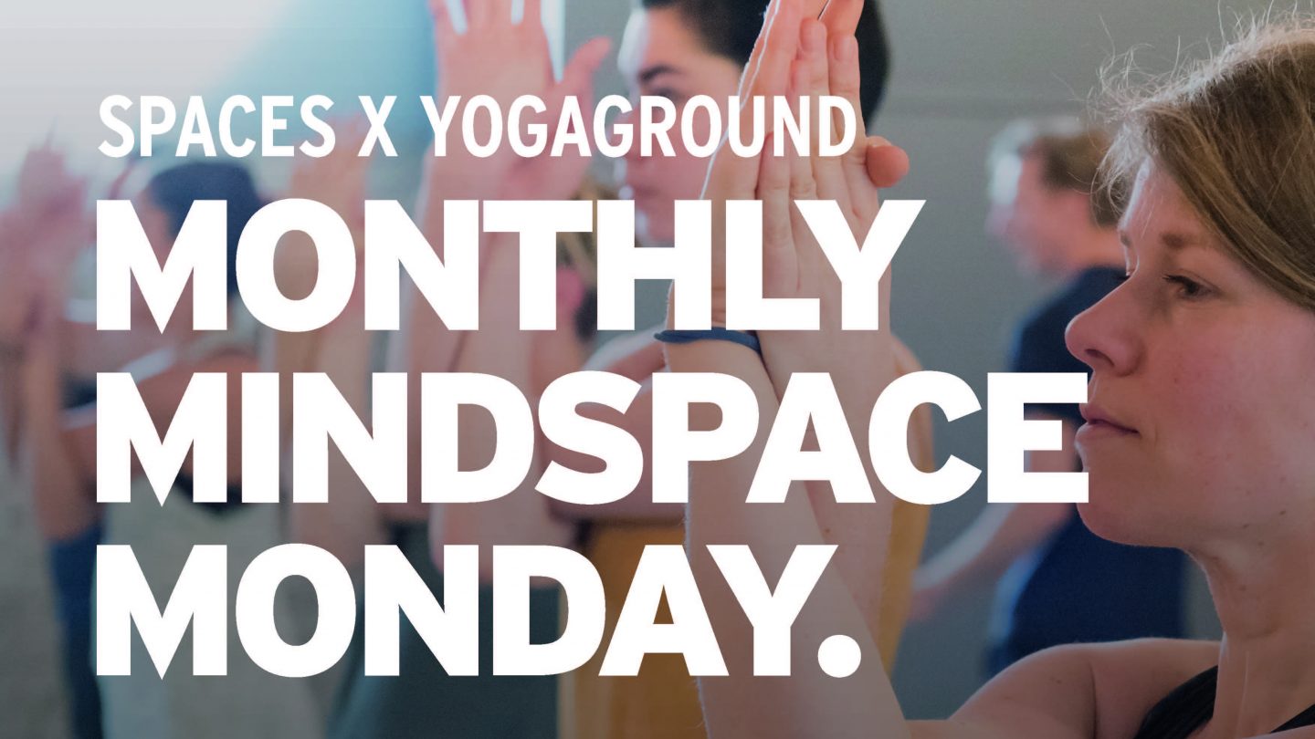 Mindspace monday_yogaground_Spaces rotterdam